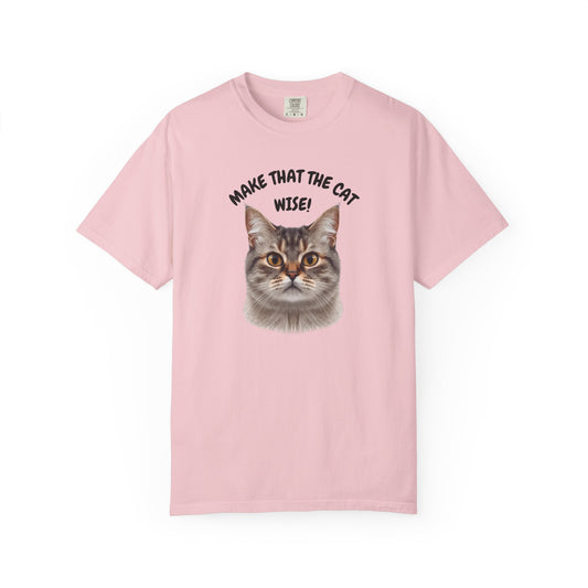 Make That The Cat Wise (Unisex T-shirt)